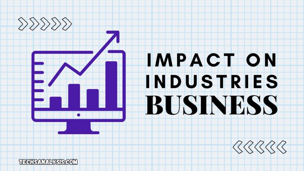 Impact on Industries