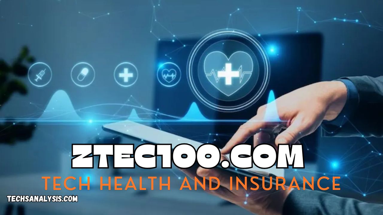 Ztec100.com Tech Health and Insurance: The Future of Wellness