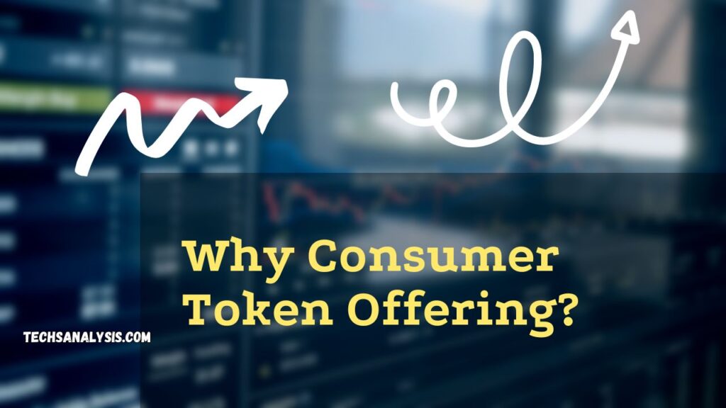 Why Consumer Token Offering?